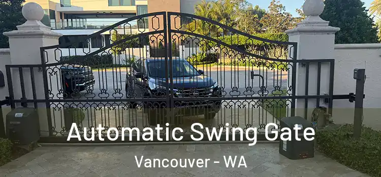  Automatic Swing Gate Vancouver - WA