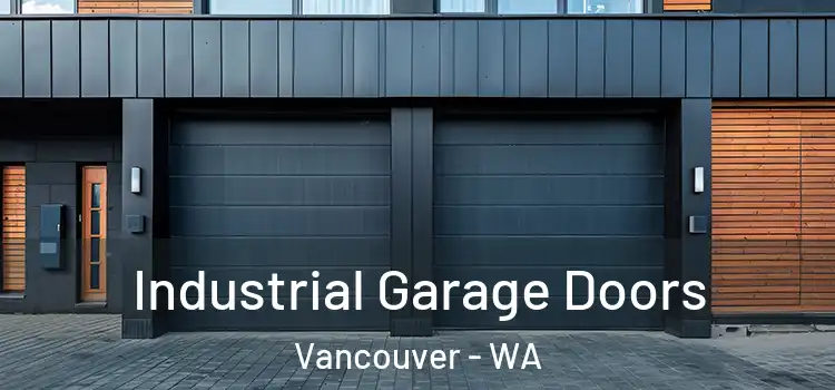  Industrial Garage Doors Vancouver - WA