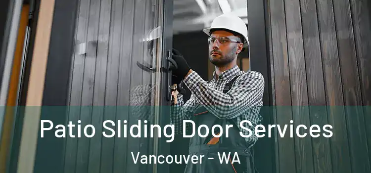 Patio Sliding Door Services Vancouver - WA