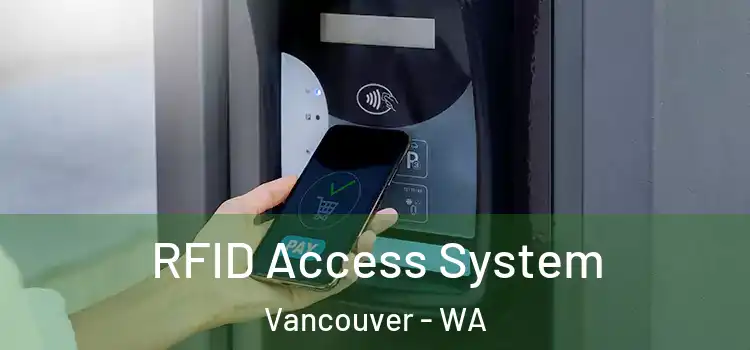  RFID Access System Vancouver - WA