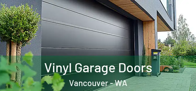  Vinyl Garage Doors Vancouver - WA